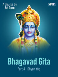 Bhagavad Gita Part 4 â Dhyan Yog