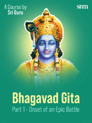 Bhagavad Gita – Part 1 – SRM Courses